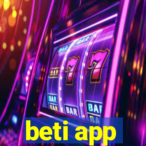 beti app