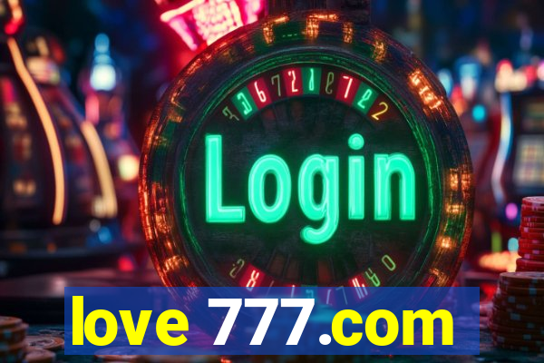 love 777.com