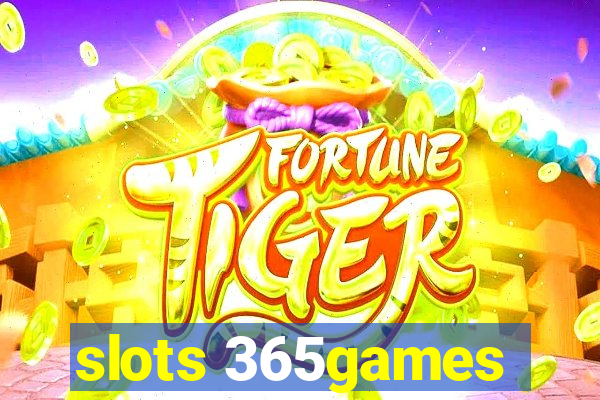 slots 365games