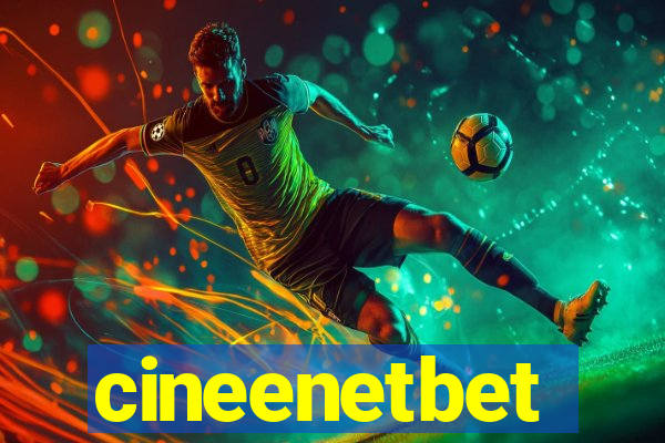 cineenetbet