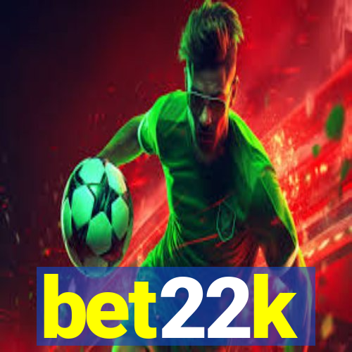 bet22k