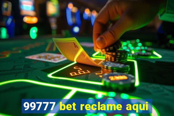 99777 bet reclame aqui