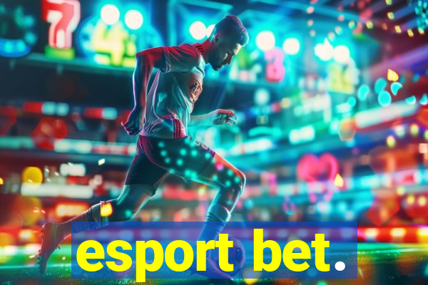 esport bet.