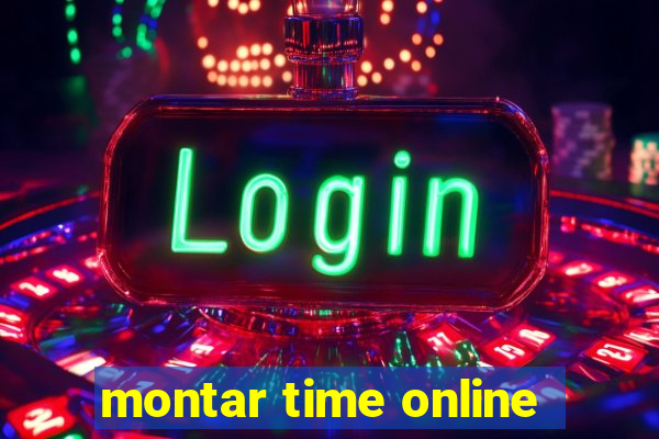 montar time online