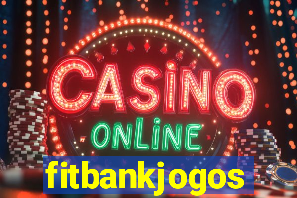 fitbankjogos