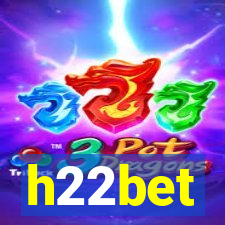 h22bet