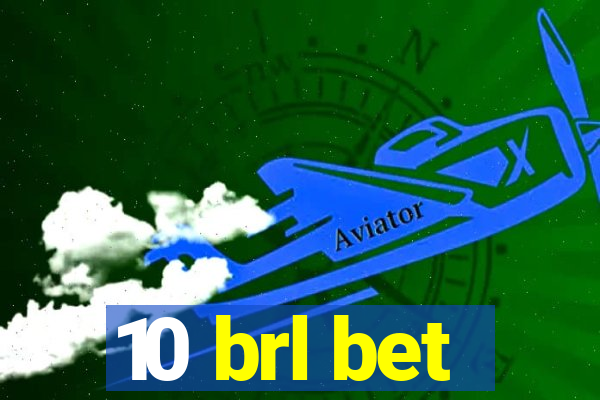 10 brl bet