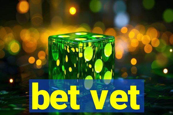 bet vet