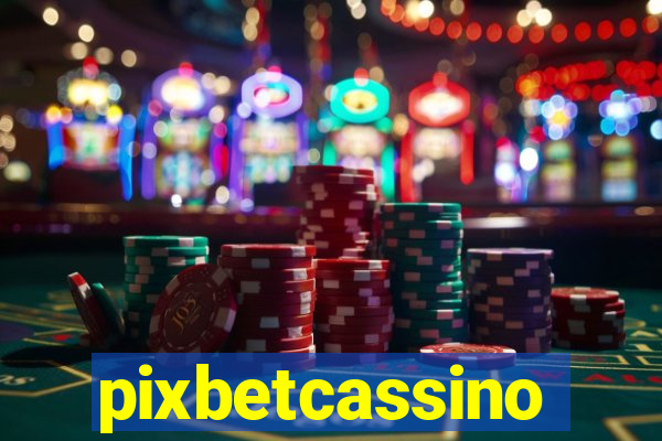 pixbetcassino