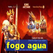 fogo agua