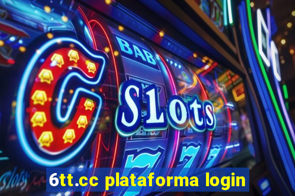 6tt.cc plataforma login