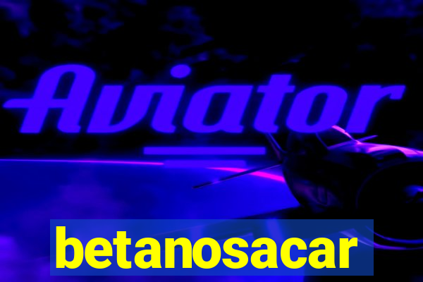 betanosacar