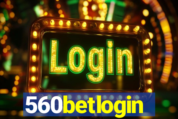 560betlogin