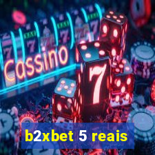 b2xbet 5 reais