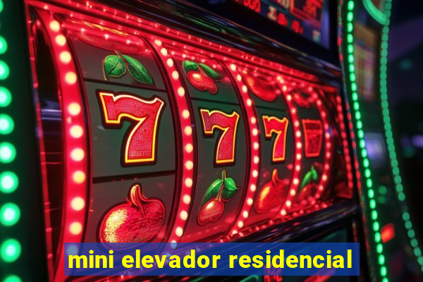 mini elevador residencial