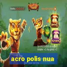 acro polis nua