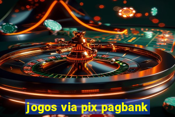 jogos via pix pagbank