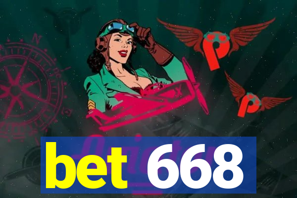 bet 668