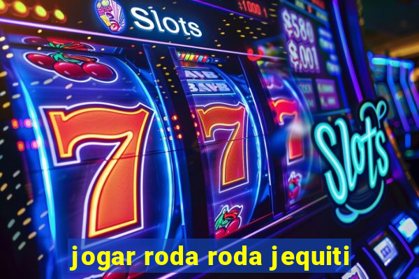 jogar roda roda jequiti