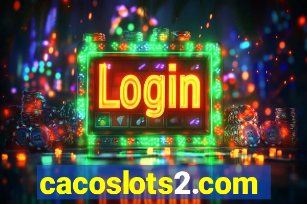 cacoslots2.com