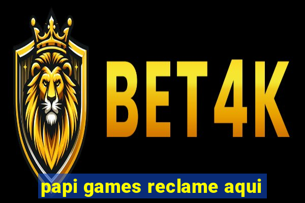 papi games reclame aqui