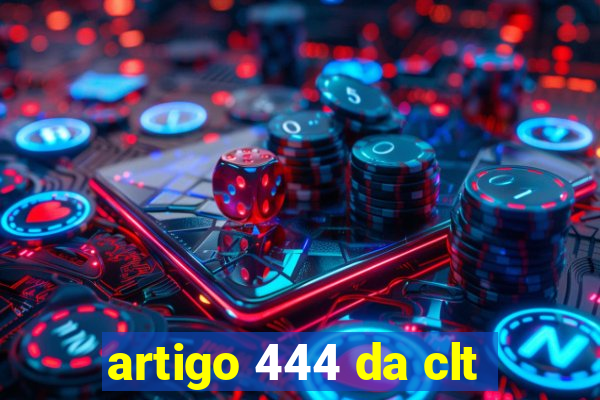 artigo 444 da clt