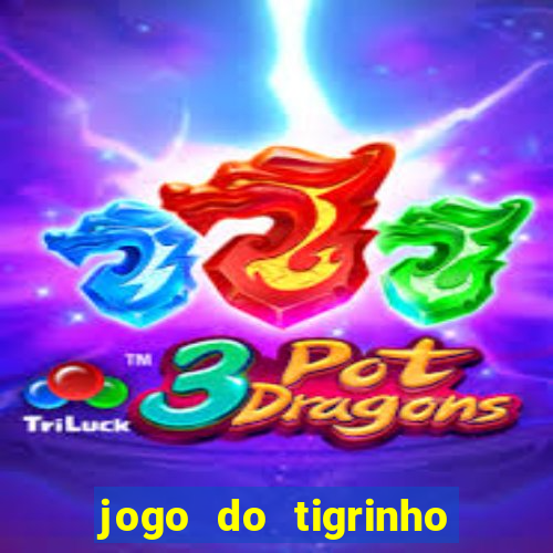 jogo do tigrinho da casa chinesa