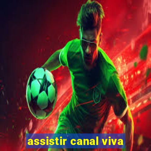 assistir canal viva