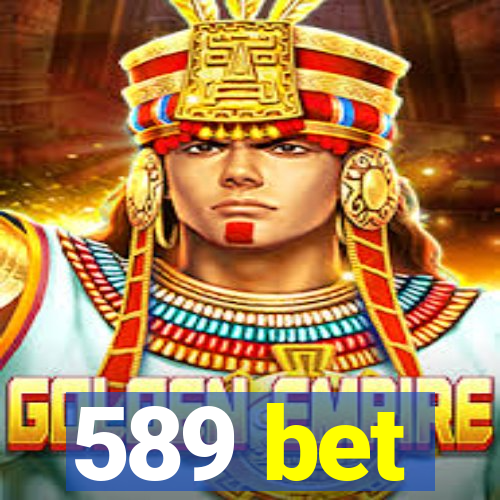 589 bet