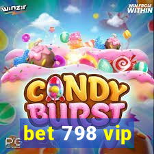 bet 798 vip