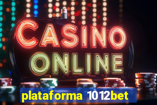 plataforma 1012bet