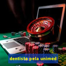 dentista pela unimed