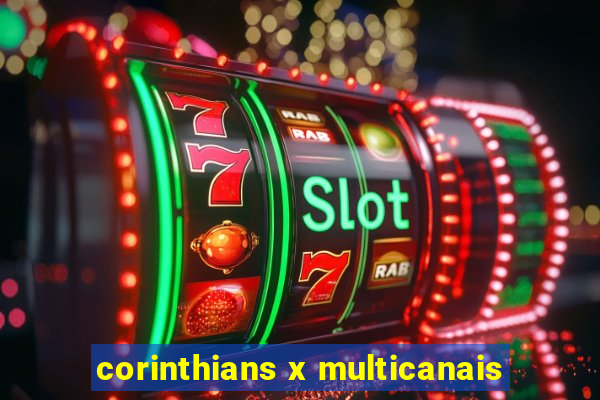 corinthians x multicanais