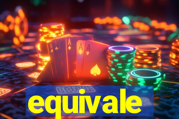 equivale