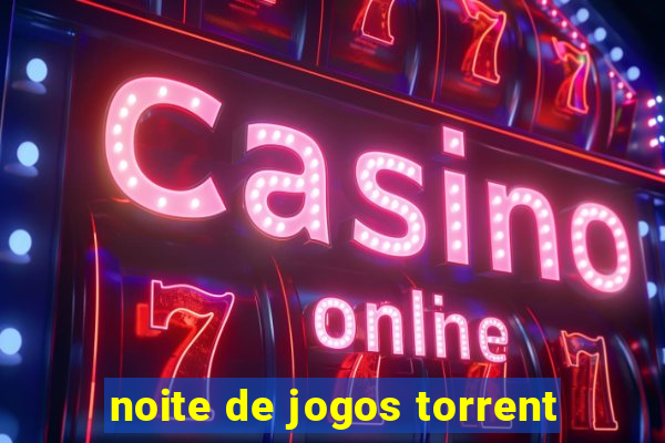 noite de jogos torrent