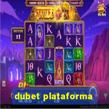 dubet plataforma