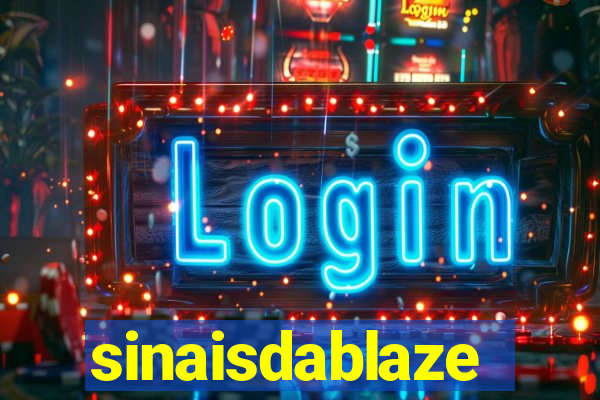 sinaisdablaze