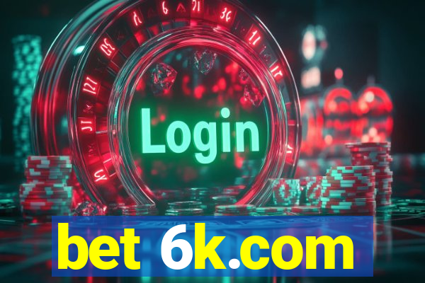 bet 6k.com