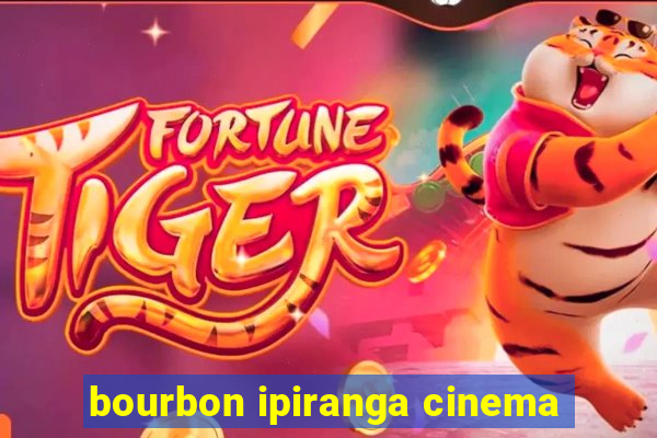 bourbon ipiranga cinema