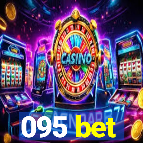 095 bet