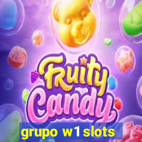 grupo w1 slots