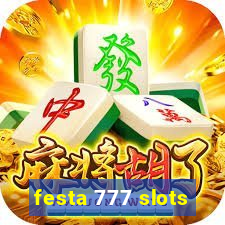 festa 777 slots