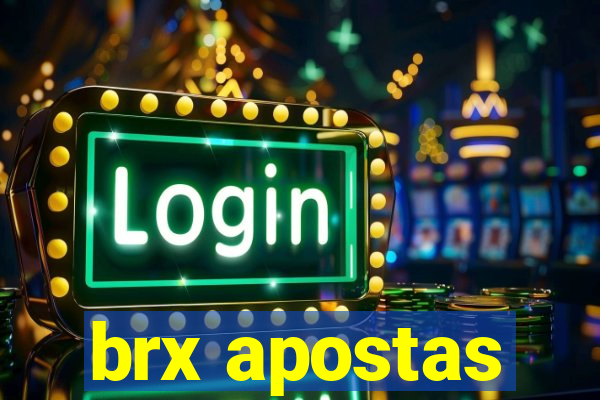 brx apostas