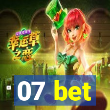 07 bet