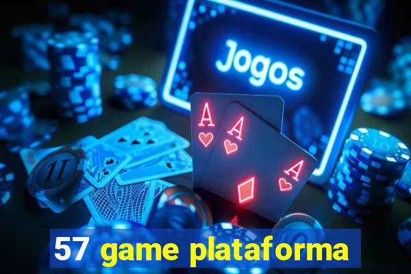 57 game plataforma