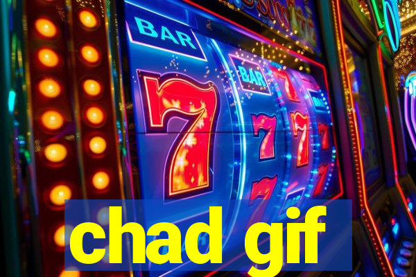 chad gif