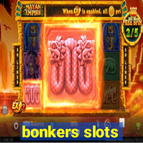 bonkers slots