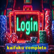 kaifuku completo