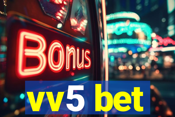 vv5 bet