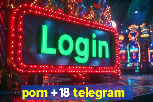 porn +18 telegram